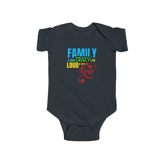 Infant Bodysuit – “Family: A Little Crazy, A Lot Loud, Full of Love” Colorful Baby Onesie